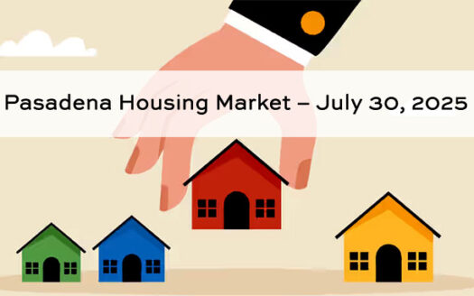 Featured Image_Pasadena Housing Market – July 30 2025